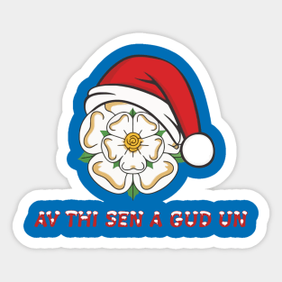 Yorkshire Christmas Av This Sen A Gud Un Sticker